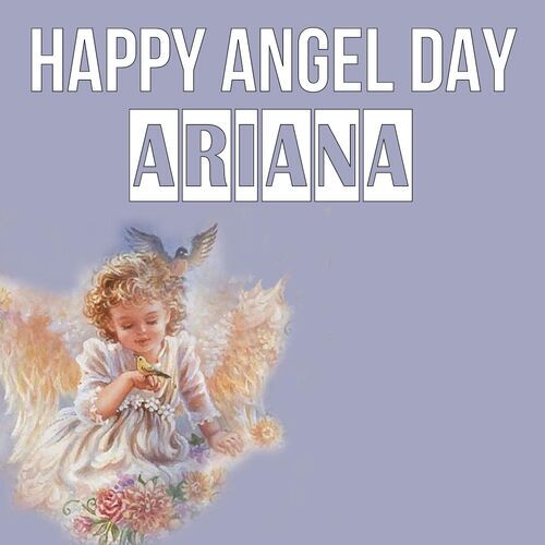 Открытка Ariana Happy angel day