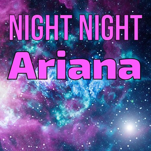 Открытка Ariana Night Night