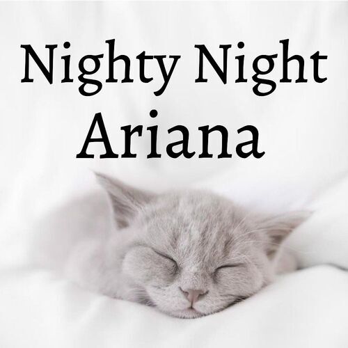 Открытка Ariana Nighty Night