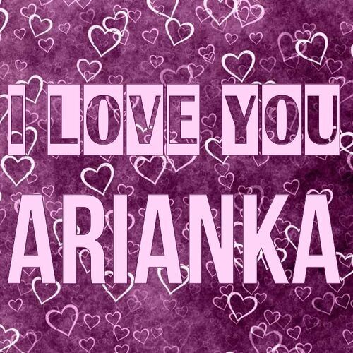 Открытка Arianka I love you