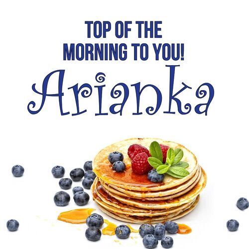 Открытка Arianka Top of the morning to you!