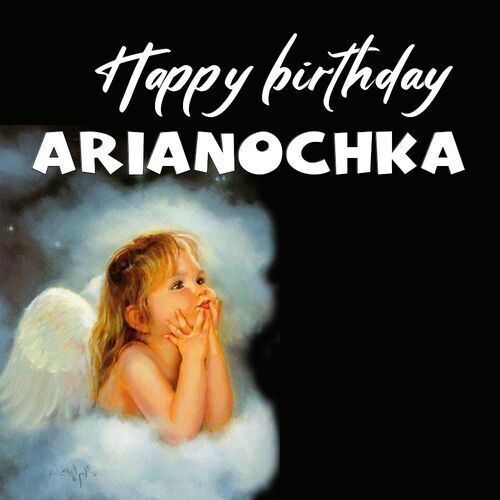 Открытка Arianochka Happy birthday