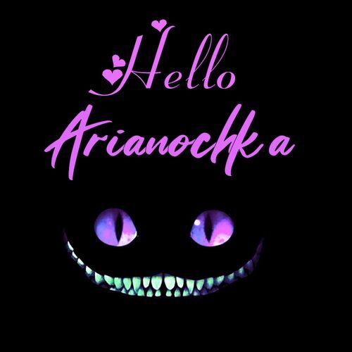 Открытка Arianochka Hello