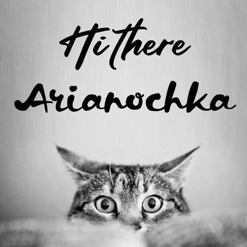 Открытка Arianochka Hi there