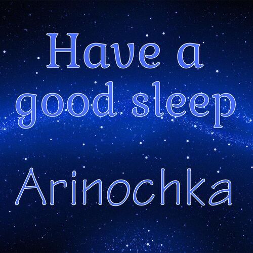 Открытка Arinochka Have a good sleep