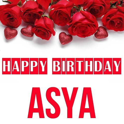 Открытка Asya Happy birthday