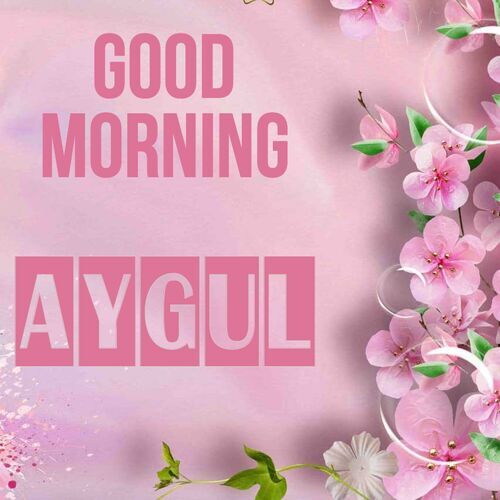 Открытка Aygul Good morning