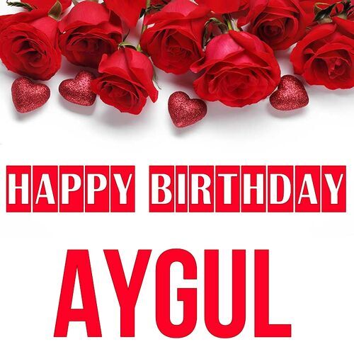 Открытка Aygul Happy birthday