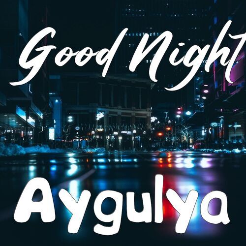 Открытка Aygulya Good Night