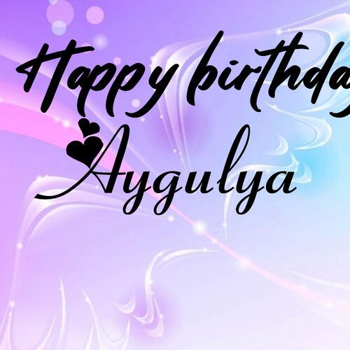 Открытка Aygulya Happy birthday