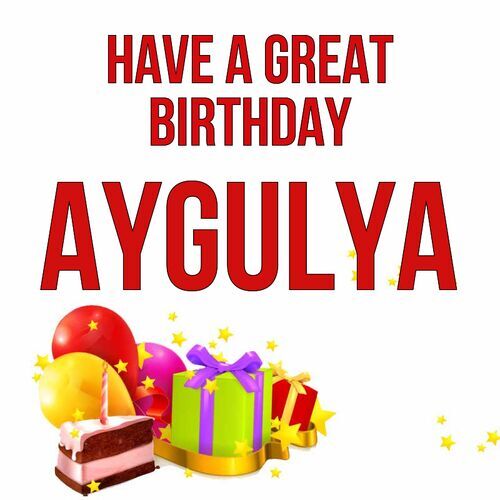 Открытка Aygulya Have a great birthday