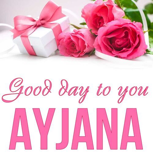 Открытка Ayjana Good day to you