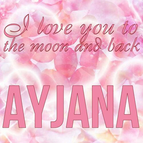 Открытка Ayjana I love you to the moon and back