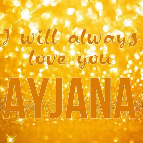 Открытка Ayjana I will always love you