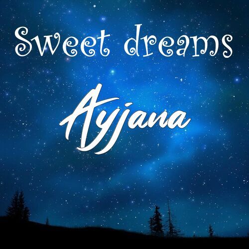 Открытка Ayjana Sweet dreams