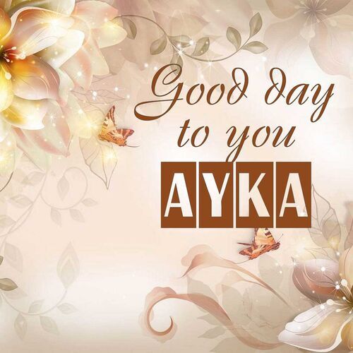 Открытка Ayka Good day to you