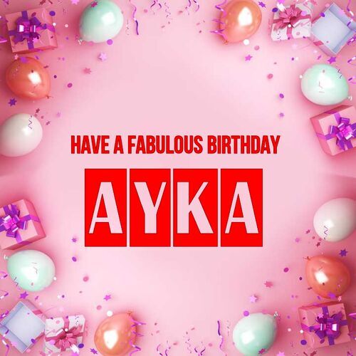 Открытка Ayka Have a fabulous birthday