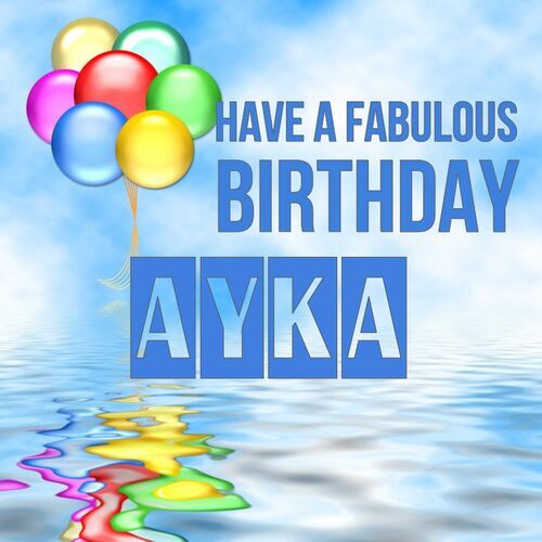 Открытка Ayka Have a fabulous birthday