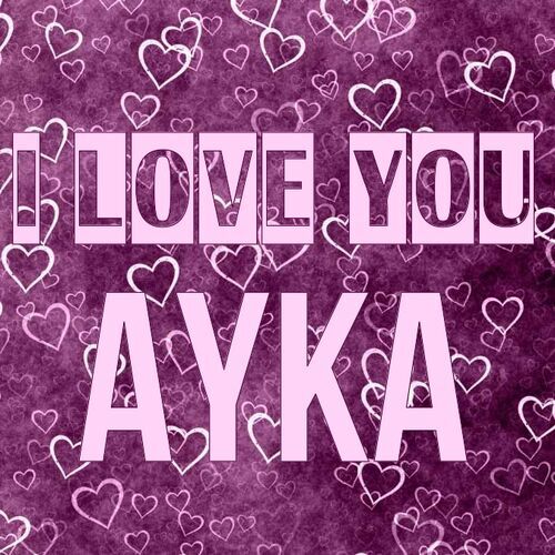 Открытка Ayka I love you