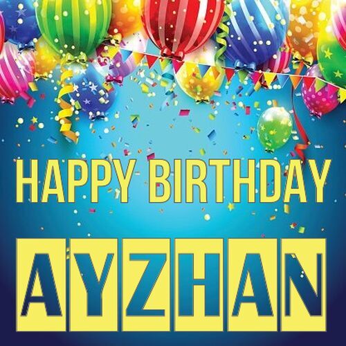 Открытка Ayzhan Happy birthday