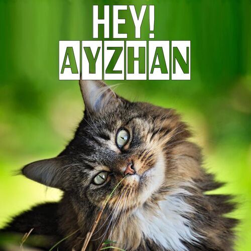 Открытка Ayzhan Hey!