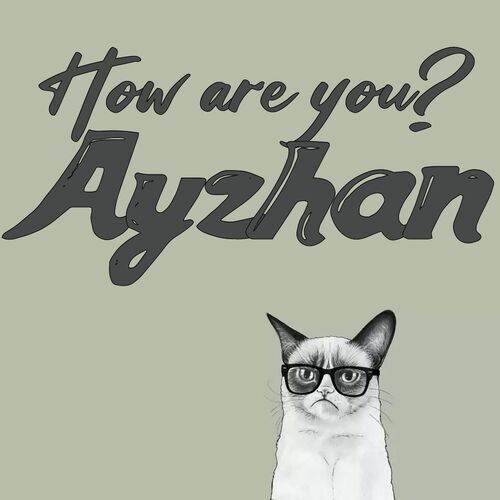 Открытка Ayzhan How are you?