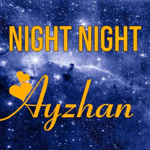 Открытка Ayzhan Night Night