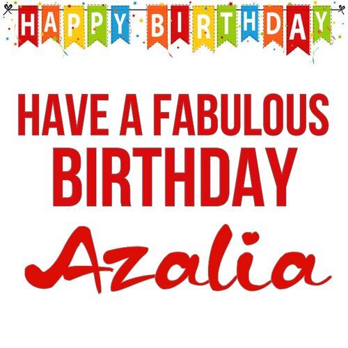 Открытка Azalia Have a fabulous birthday