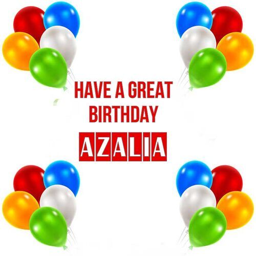 Открытка Azalia Have a great birthday