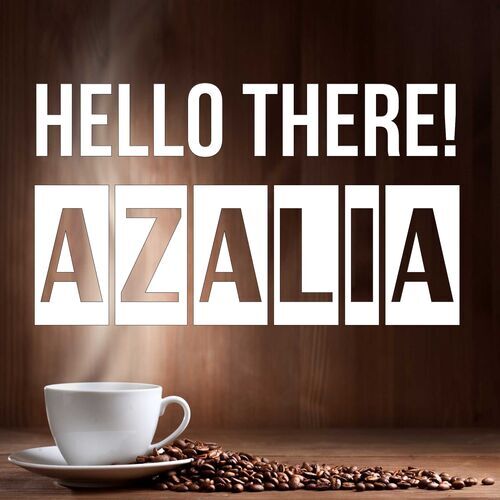 Открытка Azalia Hello there!