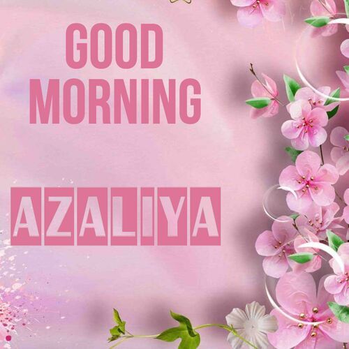 Открытка Azaliya Good morning