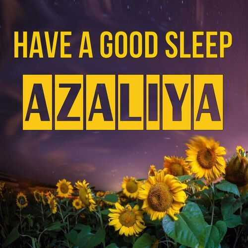 Открытка Azaliya Have a good sleep