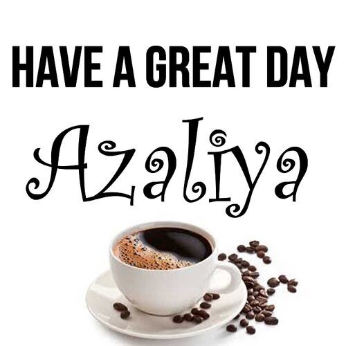 Открытка Azaliya Have a great day