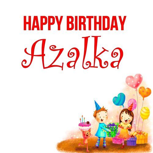 Открытка Azalka Happy birthday