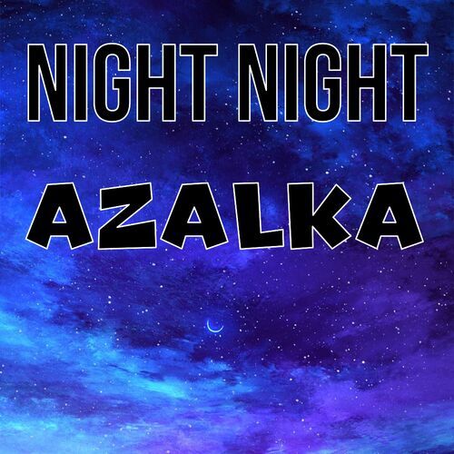 Открытка Azalka Night Night