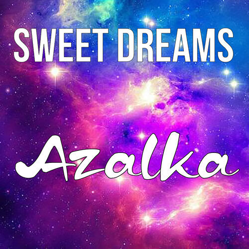 Открытка Azalka Sweet dreams