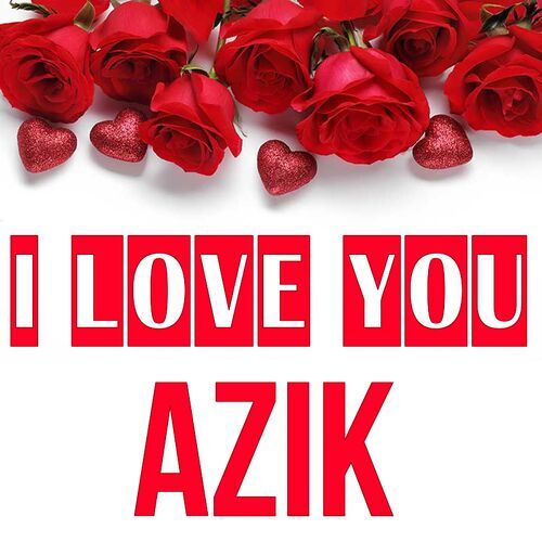 Открытка Azik I love you