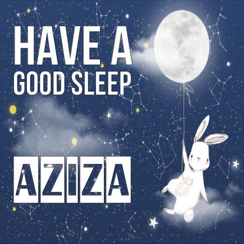 Открытка Aziza Have a good sleep