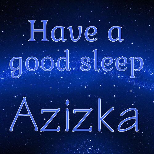 Открытка Azizka Have a good sleep