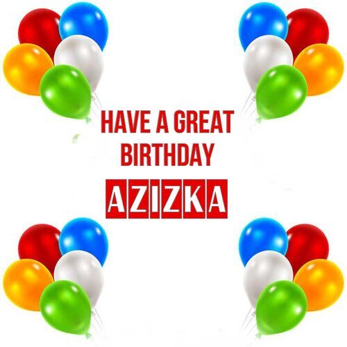 Открытка Azizka Have a great birthday