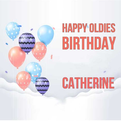 Открытка Catherine Happy oldies birthday