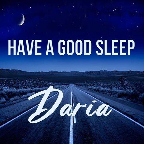 Открытка Daria Have a good sleep