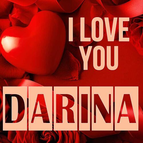 Открытка Darina I love you