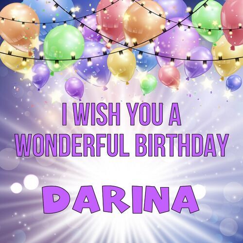 Открытка Darina I wish you a wonderful birthday