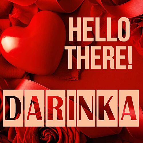 Открытка Darinka Hello there!