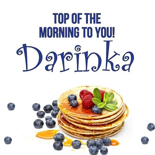 Открытка Darinka Top of the morning to you!