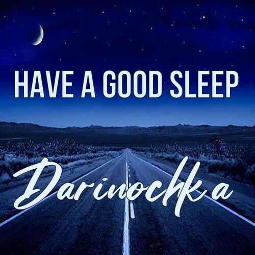 Открытка Darinochka Have a good sleep