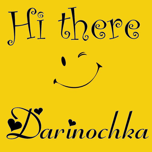 Открытка Darinochka Hi there