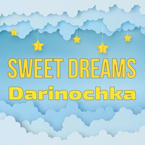 Открытка Darinochka Sweet dreams