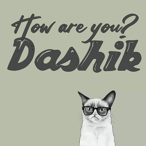 Открытка Dashik How are you?